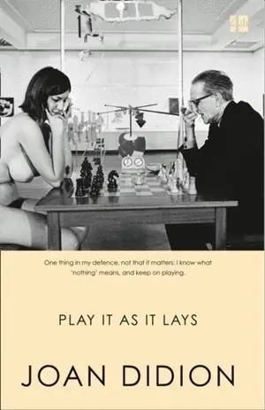 PLAY IT AS IT LAYS