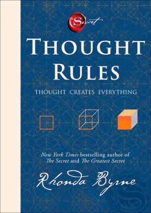 THOUGHT RULES; THOUGHT CREATES EVERYTHING