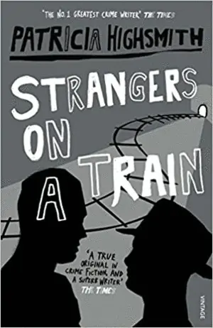 STRANGERS ON A TRAIN STRANGERS ON A TRAIN