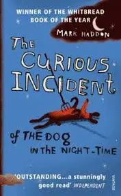 THE CURIOS INCIDENT OF THE DOG IN THE NIGHT-TIME