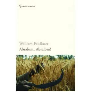 ABSALOM, ABSALOM! ABSALOM, ABSALOM!