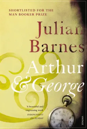 ARTHUR AND GEORGE ARTHUR AND GEORGE