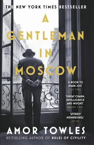 A GENTLEMAN IN MOSCOW A GENTLEMAN IN MOSCOW