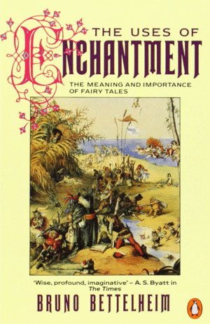 THE USES OF ENCHANTMENT