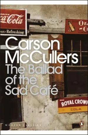 THE BALLAD OF THE SAD CAFE THE BALLAD OF THE SAD CAFE