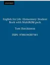 ENGLISH FOR LIFE ELEMENTARY: STUDENT'S BOOK WITH MULTI-ROM PACK ENGLISH FOR LIFE ELEMENTARY: STUDENT'S BOOK WITH MULTI-ROM PACK