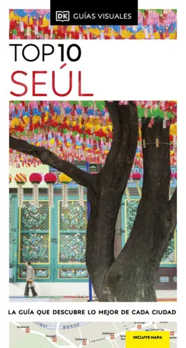 SEÚL (GUÍAS VISUALES TOP 10)