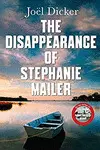 THE DISAPPEARANCE OF STEPHANIE MAILER THE DISAPPEARANCE OF STEPHANIE MAILER