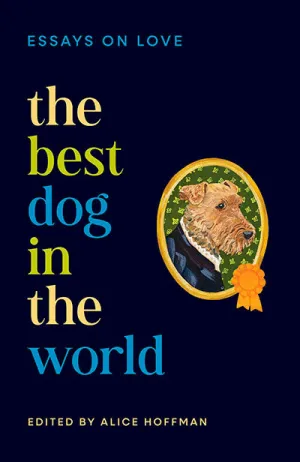 THE BEST DOG IN THE WORLD