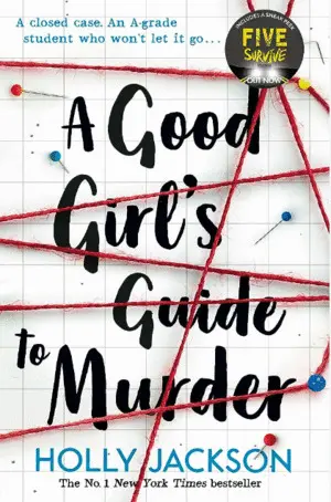 A GOOD GIRL'S GUIDE TO MURDER A GOOD GIRL'S GUIDE TO MURDER