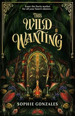 THIS WILD WANTING