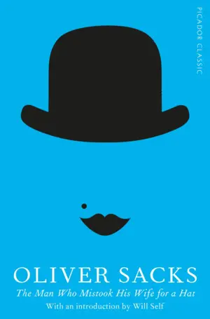 THE MAN WHO MISTOOK HIS WIFE FOR A HAT THE MAN WHO MISTOOK HIS WIFE FOR A HAT