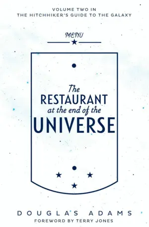 THE RESTAURANT AT THE END OF THE UNIVERSE