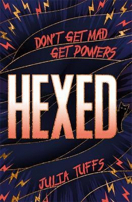 HEXED: DON'T GET MAD, GET POWERS