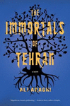 IMMORTALS OF TEHRAN, THE