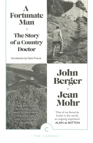 A FORTUNATE MAN : THE STORY OF A COUNTRY DOCTOR