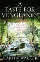 A TASTE FOR VENGEANCE A TASTE FOR VENGEANCE