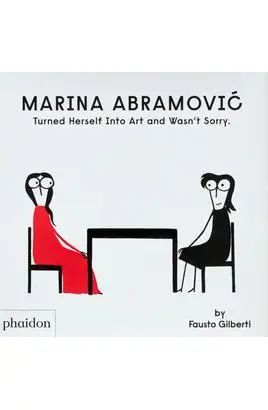 MARINA ABRAMOVIC TURNED HERSELF INTO ART AND WASN´T SORRY