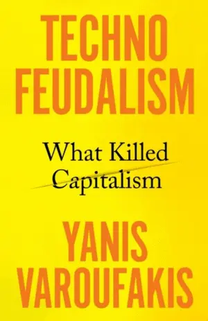 TECHNOFEUDALISM