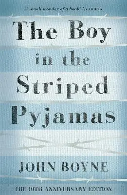 THE BOY IN THE STRIPED PYJAMAS THE BOY IN THE STRIPED PYJAMAS