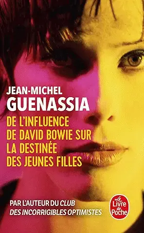 DE L'INFLUENCE DE DAVID BOWIE SUR LA DESTINÉE DES JEUNES FILLES