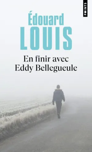 EN FINIR AVEC EDDY BELLEGUEULE
