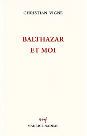 BALTHAZAR ET MOI