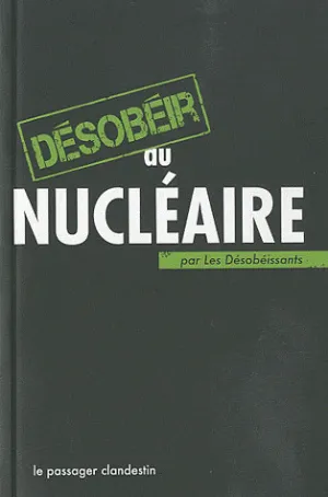 DESOBEIR AU NUCLÉAIRE