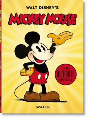 WALT DISNEY'S MICKEY MOUSE. THE ULTIMATE HISTORY. 40TH ED. WALT DISNEY'S MICKEY MOUSE. THE ULTIMATE HISTORY. 40TH ED.