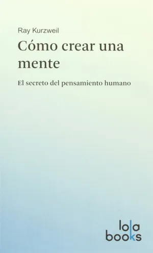 CÓMO CREAR UNA MENTE