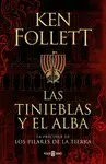 TINIEBLAS Y EL ALBA, LAS (LA PRECUELA DE