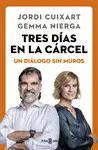 TRES DÍAS EN LA CÁRCEL TRES DÍAS EN LA CÁRCEL