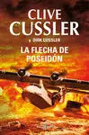 LA FLECHA DE POSEIDÓN (DIRK PITT 22) LA FLECHA DE POSEIDÓN (DIRK PITT 22)