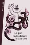 LA PIEL EN LOS LABIOS LA PIEL EN LOS LABIOS
