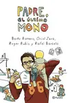 PADRE, EL ÚLTIMO MONO PADRE, EL ÚLTIMO MONO