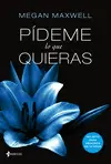 PIDEME LO QUE QUIERAS PIDEME LO QUE QUIERAS