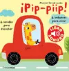PIP, PIIP. MI PRIMER LIBRO DE SONIDOS PIP, PIIP. MI PRIMER LIBRO DE SONIDOS