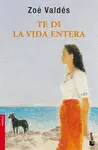 TE DI LA VIDA ENTERA (NF)