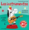 LOS INSTRUMENTOS. MI PRIMER LIBRO DE SONIDOS LOS INSTRUMENTOS. MI PRIMER LIBRO DE SONIDOS