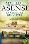 LA CONJURA DE CORTÉS LA CONJURA DE CORTÉS