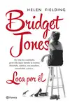 BRIDGET JONES. LOCA POR ÉL BRIDGET JONES. LOCA POR ÉL