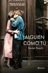 ALGUIEN COMO TÚ ALGUIEN COMO TÚ