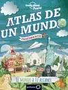 ATLAS DE UN MUNDO FASCINANTE ATLAS DE UN MUNDO FASCINANTE
