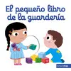 EL PEQUEÑO LIBRO DE LA GUARDERIA EL PEQUEÑO LIBRO DE LA GUARDERIA