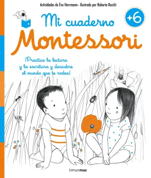 MI CUADERNO MONTESSORI +6 MI CUADERNO MONTESSORI +6