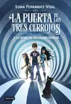 LA PUERTA DE LOS TRES CERROJOS 2. LA SENDA DE LAS LA PUERTA DE LOS TRES CERROJOS 2. LA SENDA DE LAS