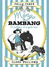 MANGO & BAMBANG 3. EL PROBLEMA DEL PEQUEÑO TAPIR MANGO & BAMBANG 3. EL PROBLEMA DEL PEQUEÑO TAPIR