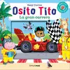 OSITO TITO. LA GRAN CARRERA OSITO TITO. LA GRAN CARRERA