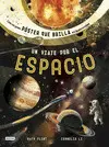 UN VIAJE POR EL ESPACIO UN VIAJE POR EL ESPACIO