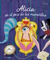 ALICIA EN EL PAIS DE LAS MARAVILLAS. CUENTOS TROQU ALICIA EN EL PAIS DE LAS MARAVILLAS. CUENTOS TROQU
